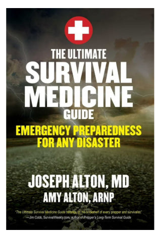 The Ultimate Survival Medicine Guide